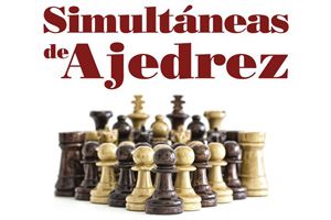 Simultáneas de Ajedrez, domingo 28 abril